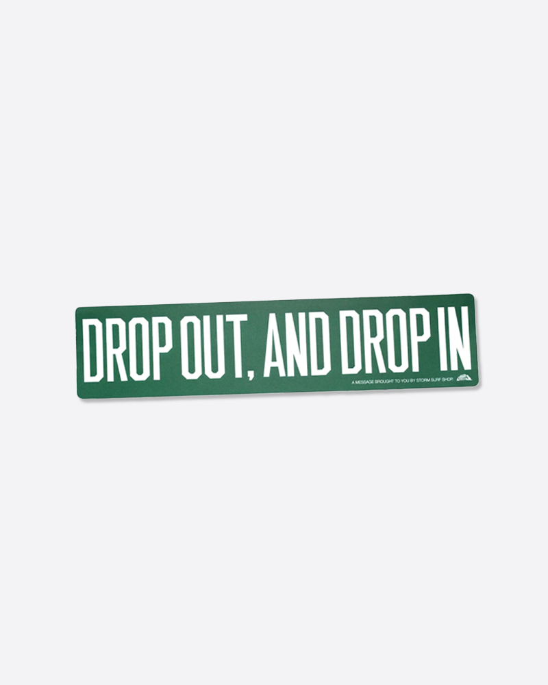 Storm Drop Out Bumper Sticker – Storm Surf Shop